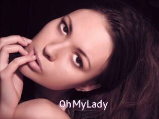 0hMyLady
