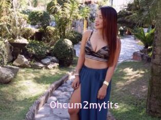 0hcum2mytits