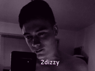 2dizzy