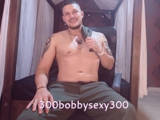 300bobbysexy300 Just Amateurs