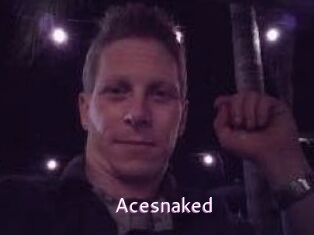 Acesnaked