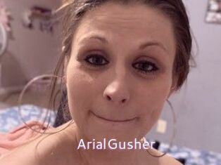 ArialGusher
