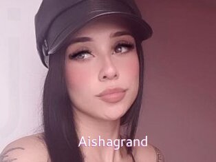 Aishagrand