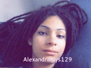 Alexandrarays129