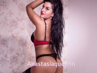 Anastasiaqueenn