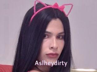 Aslheydirty