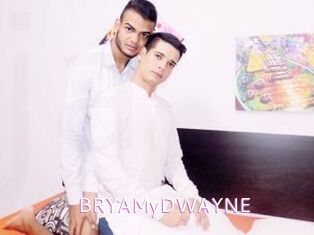 BRYAMyDWAYNE