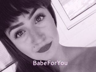 BabeForYou