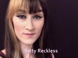 Batty_Reckless