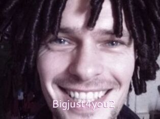 Bigjust4you2