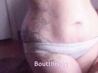 Boutthisgirl