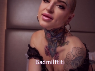Badmilftiti