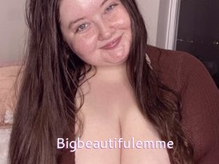 Bigbeautifulemme