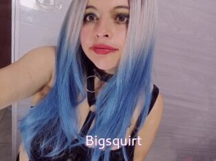 Bigsquirt