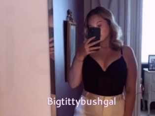 Bigtittybushgal