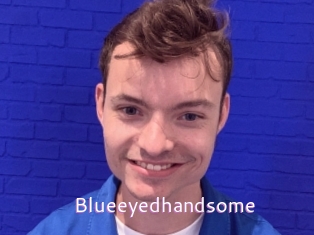 Blueeyedhandsome