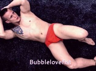 Bubblelovefist