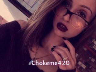 Chokeme420