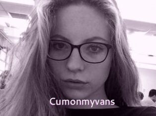 Cumonmyvans