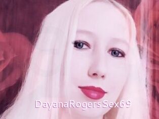 DayanaRogersSex69