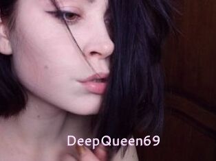 DeepQueen69