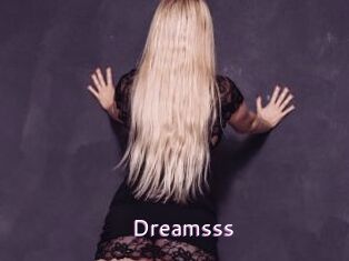 Dreamsss