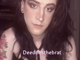 Deedoesthebrat