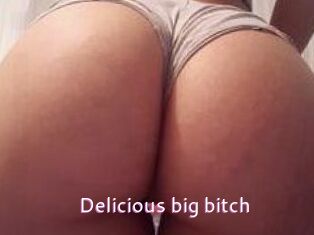Delicious_big_bitch