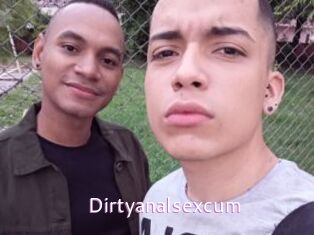 Dirtyanalsexcum
