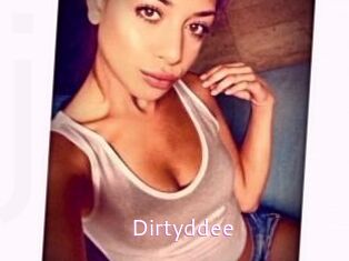 Dirtyddee