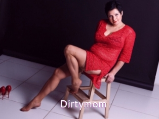 Dirtymom