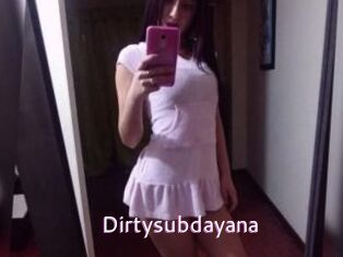 Dirtysubdayana