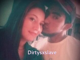 Dirtysxslave