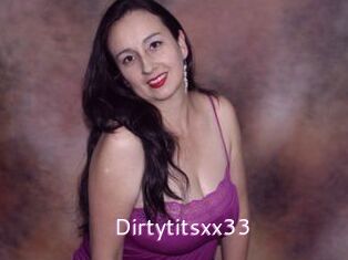 Dirtytitsxx33