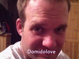 Domidolove