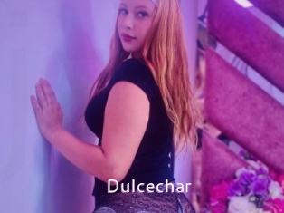 Dulcechar