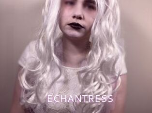 ECHANTRESS