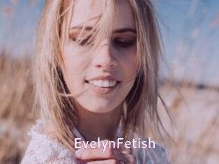 EvelynFetish