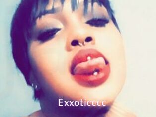 Exxoticccc