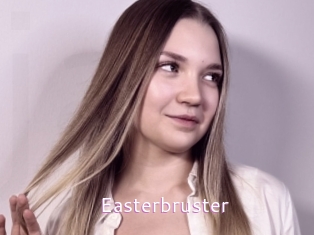 Easterbruster
