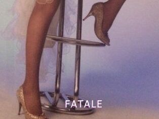 FATALE