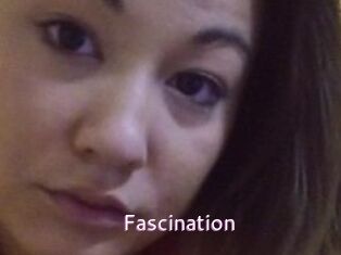 Fascination