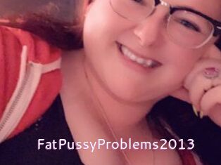 FatPussyProblems2013