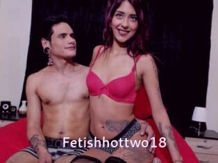 Fetishhottwo18