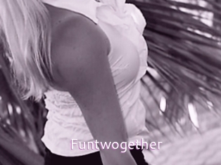 Funtwogether