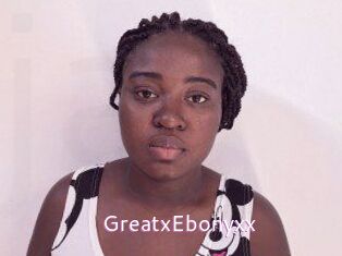 GreatxEbonyxx