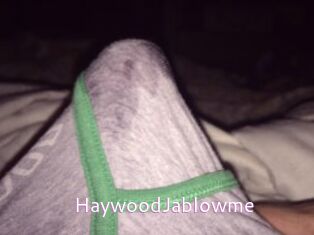 HaywoodJablowme