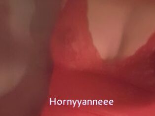 Hornyyanneee