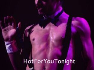 HotForYouTonight