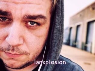 Ianxplosion